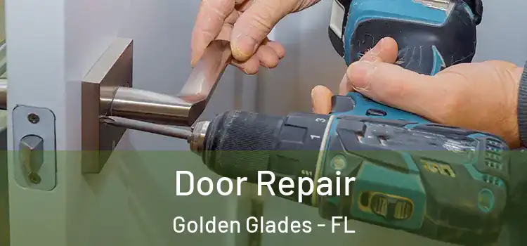 Door Repair Golden Glades - FL